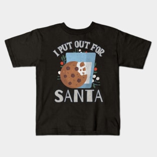 I Put Out For Santa Kids T-Shirt